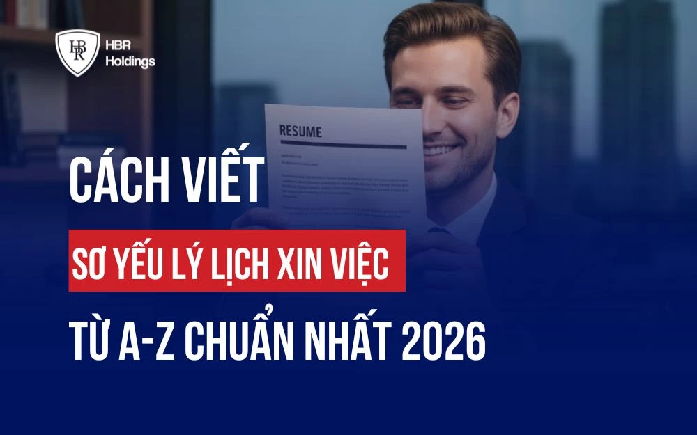 CÁCH VIẾT SƠ YẾU LÝ LỊCH XIN VIỆC TỪ A-Z CHUẨN NHẤT 2026