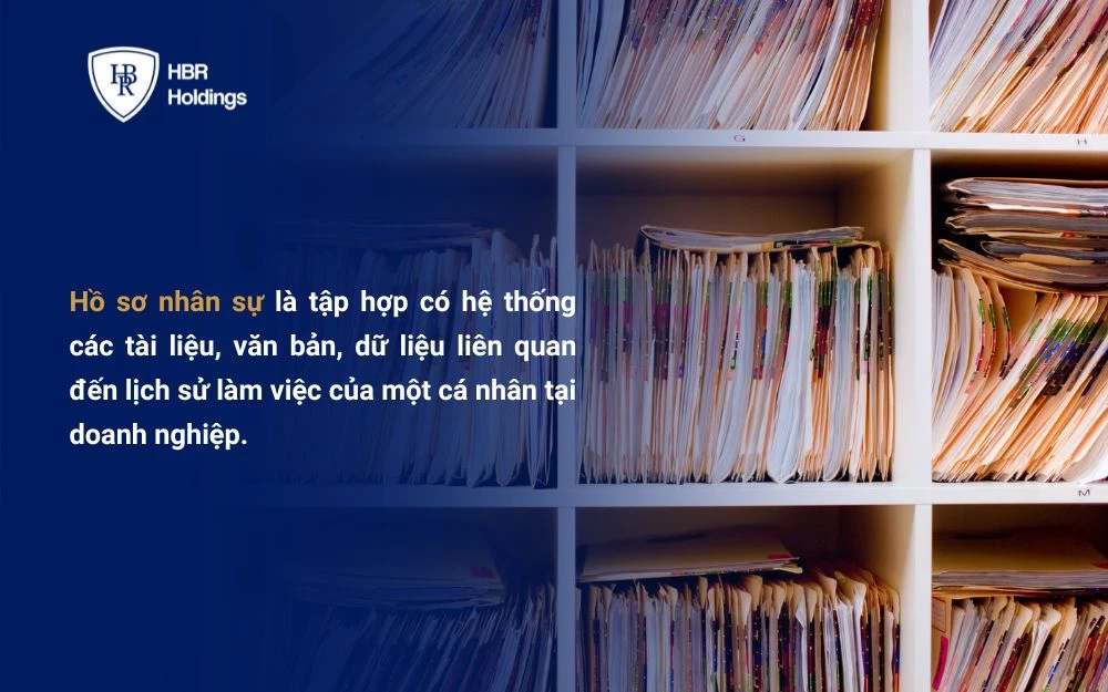 Hồ sơ nhân sự là căn cứ pháp lý trọng yếu