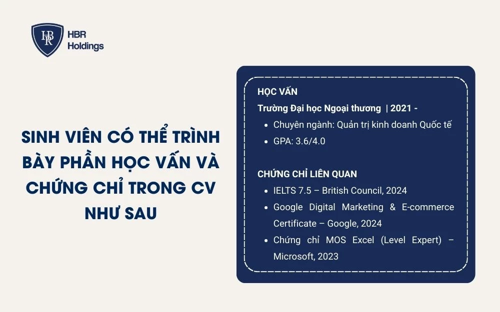 Sinh viên có thể trình bày phần Học vấn và Chứng chỉ trong CV như trên