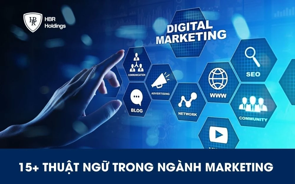 15+ thuật ngữ trong ngành Marketing