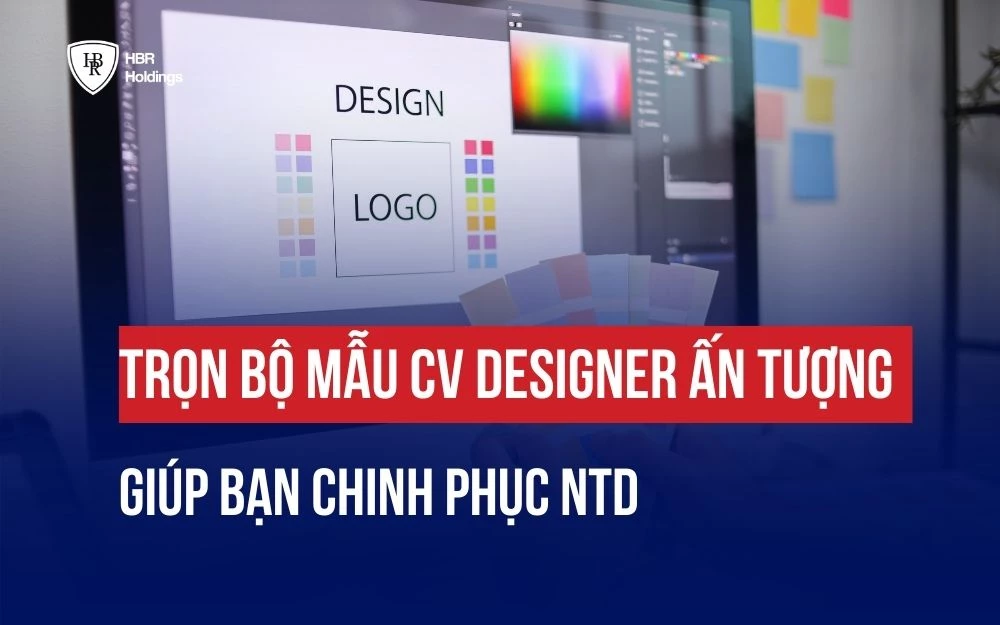 TOP 50+ MẪU CV DESIGNER ẤN TƯỢNG GIÚP BẠN CHINH PHỤC NHÀ TUYỂN DỤNG