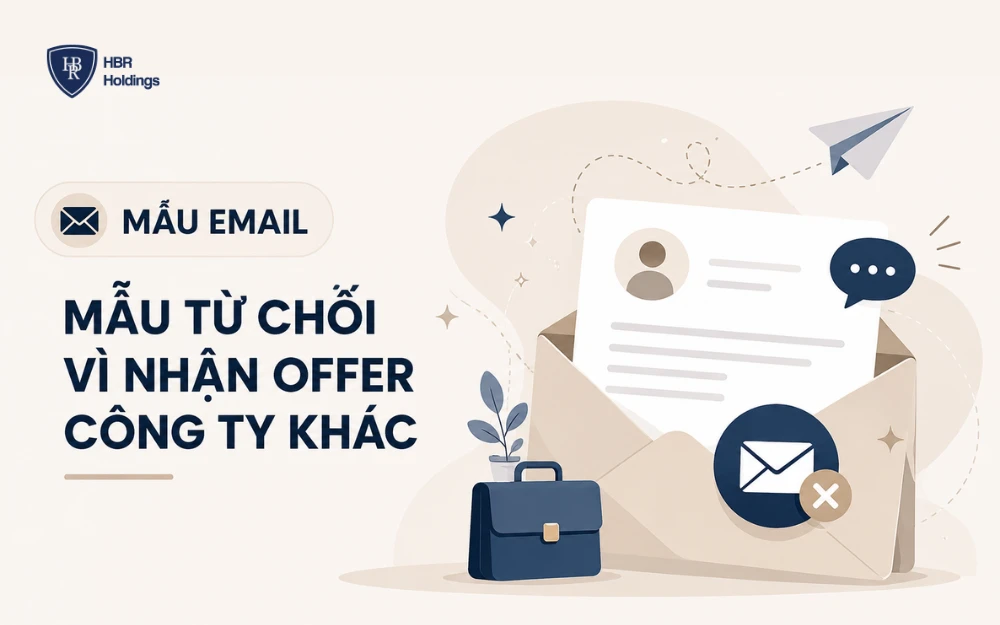 Mẫu email Mẫu từ chối vì nhận offer công ty khác