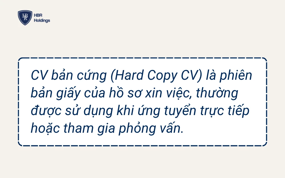 CV bản cứng là bản CV được in trên giấy từ file Word hoặc PDF