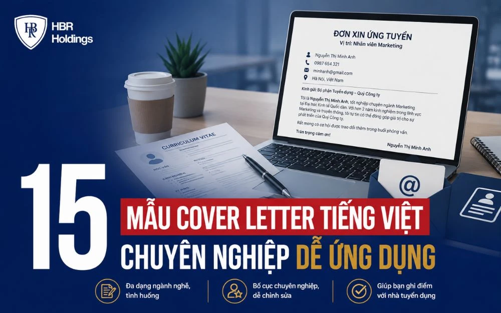 15 MẪU COVER LETTER TIẾNG VIỆT CHUYÊN NGHIỆP DỄ ỨNG DỤNG