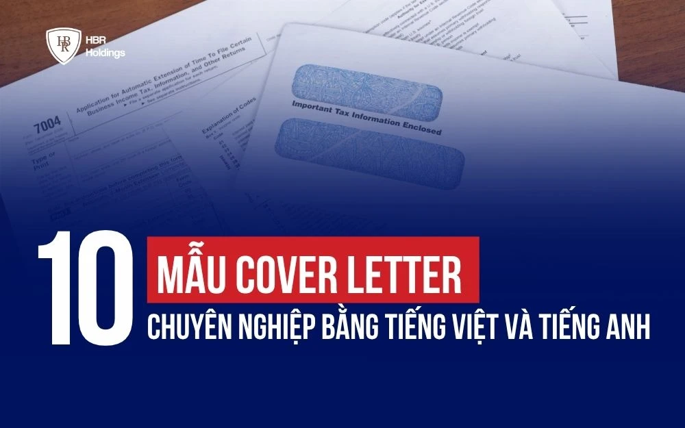 10+ MẪU COVER LETTER CHUYÊN NGHIỆP BẰNG TIẾNG VIỆT VÀ TIẾNG ANH