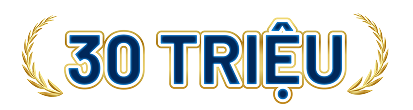 30 TRIỆU